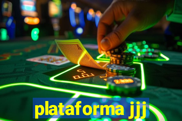 plataforma jjj